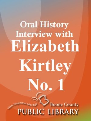 cover image of Oral History Interview with Elizabeth Kirtley No.1